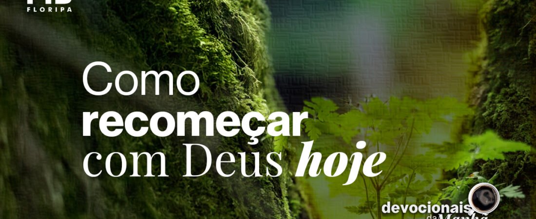 29/05/2026 – Devocional da manhã de 29 de maio | Recomece com Deus hoje