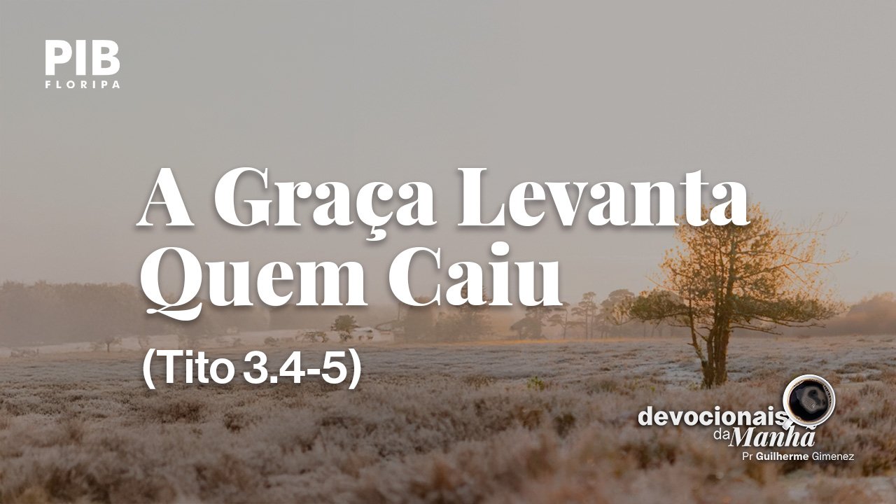 DEVOCIONAL DA MANHÃ DO DIA 10/08/2026 — VOCÊ PODE RECOMEÇAR HOJE