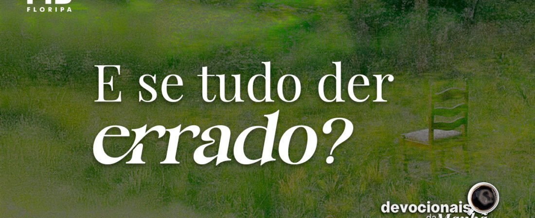 DEVOCIONAL DA MANHÃ DE 08/09/2026