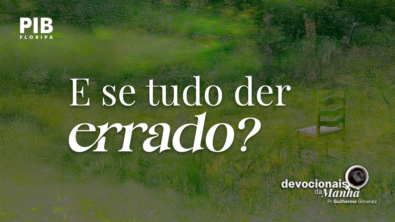 DEVOCIONAL DA MANHÃ DE 08/09/2026