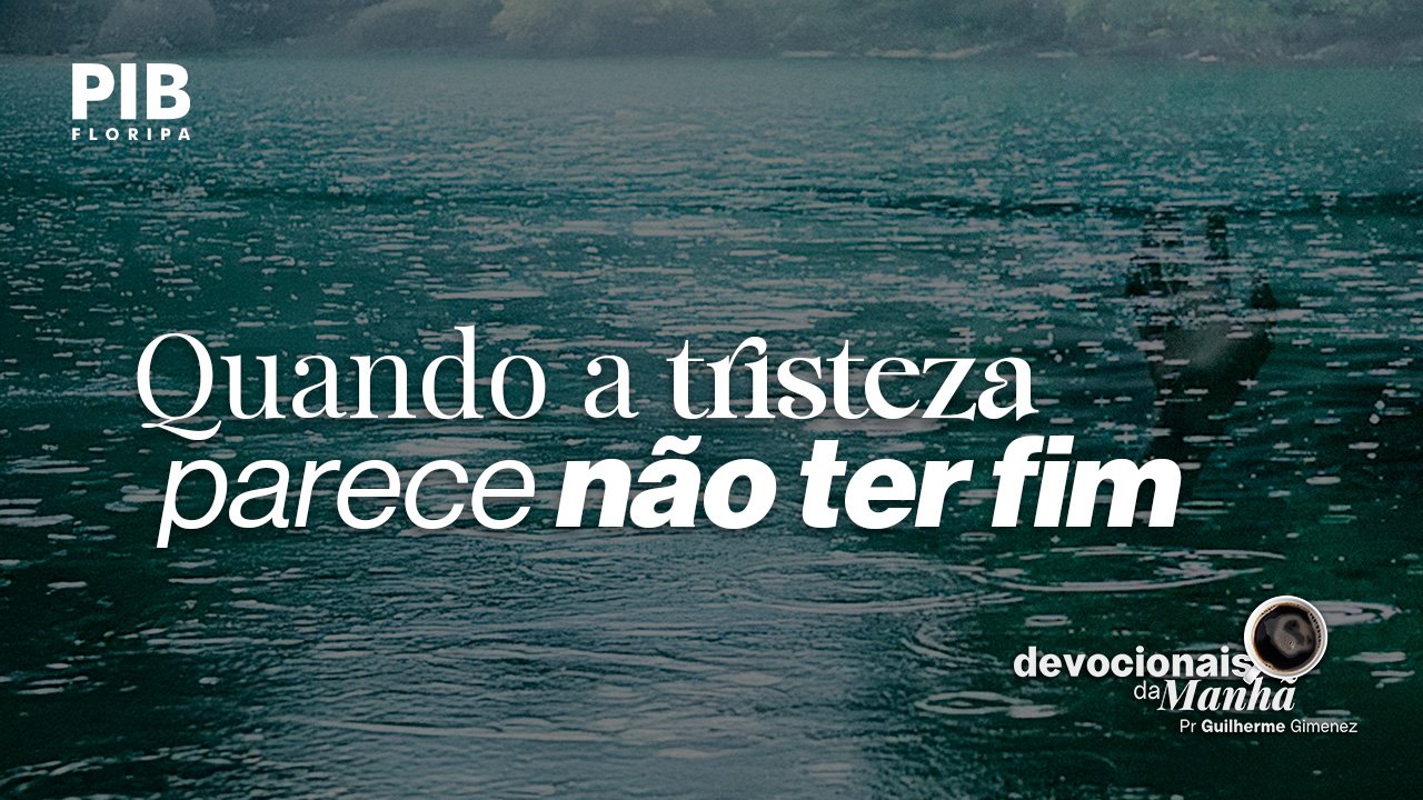 DEVOCIONAL DA MANHÃ DE 21/09/2026