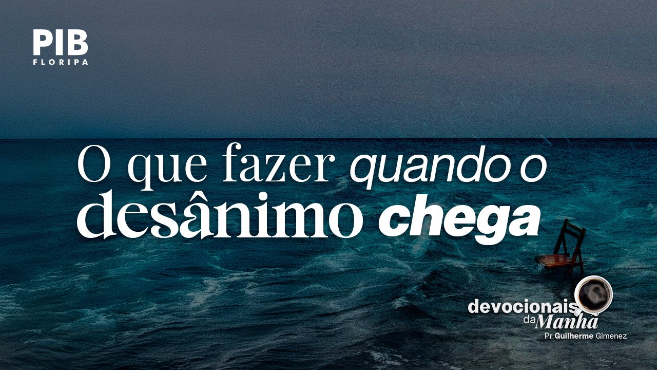 DEVOCIONAL DA MANHÃ DE 22/09/2026