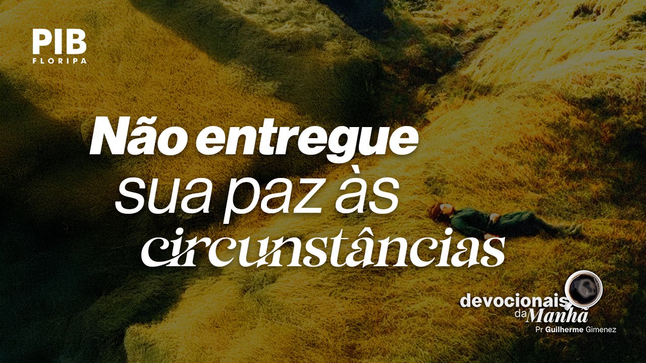 DEVOCIONAL DA MANHÃ DE 28/09/2026